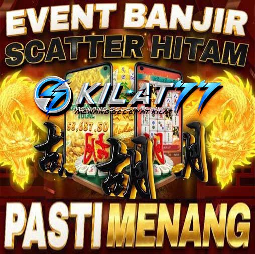 Kilat77 - The Real Scatter Hitam Mahjong Way Hanya di Kilat777